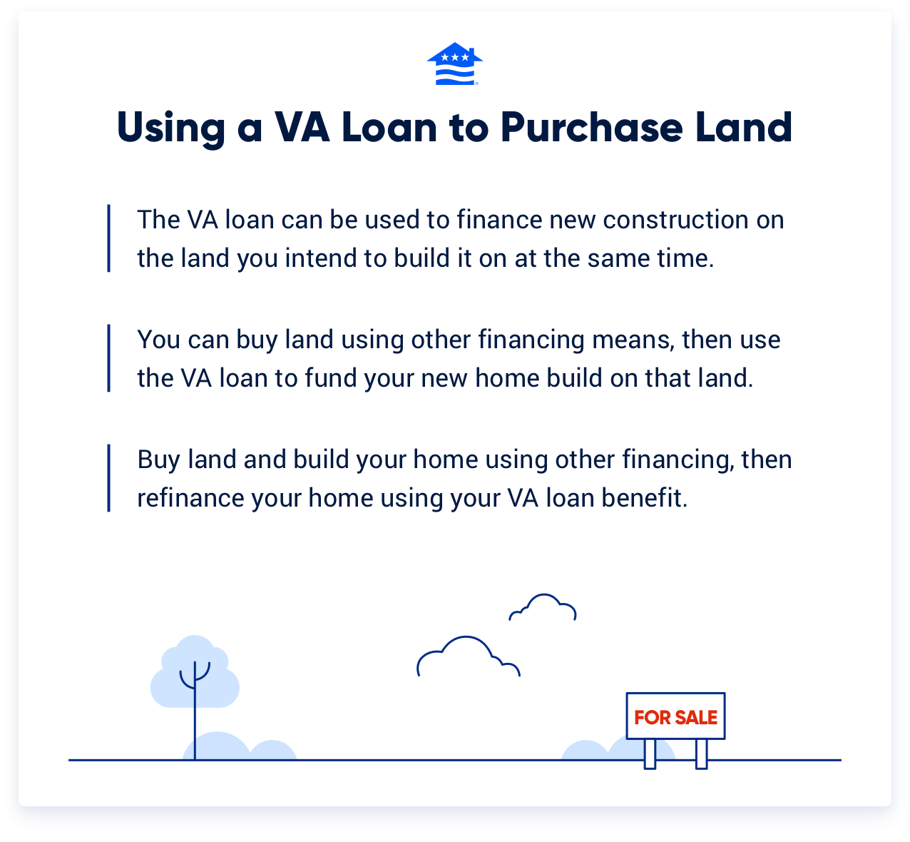 VA loans can be used in a few different ways when it comes to financing the purchase of land and a new home.