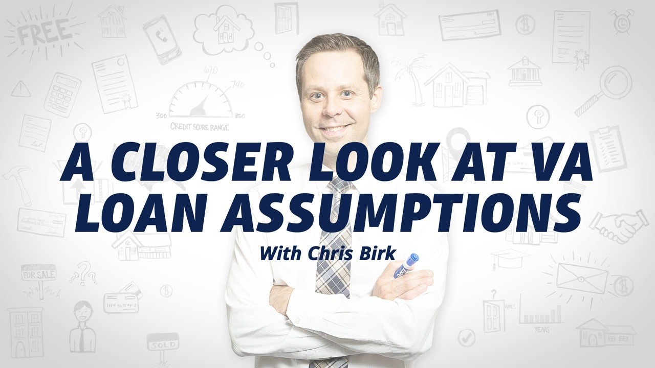 A man in professional clothing with "A Closer Look at VA Loan Assumptions" text over the image